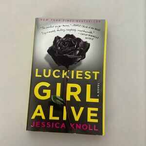 Luckiest Girl Alive Jessica Knoll
